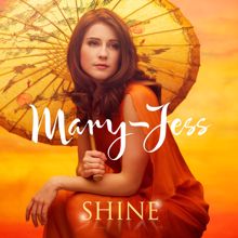 Mary-Jess: Shine