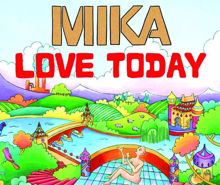 MIKA: Love Today