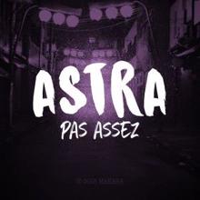 Astra: Pas assez