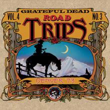 Grateful Dead: Nobody's Fault but Mine (Live at Denver Coliseum, Denver, CO 11/21/73)