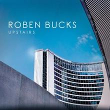 Roben Bucks: Upstairs
