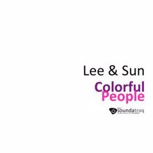 Lee & Sun: Colorful People