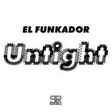 El Funkador: Untight