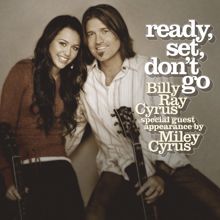 Billy Ray Cyrus, Miley Cyrus: Ready, Set, Don't Go (Radio Edit)