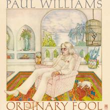 Paul Williams: Ordinary Fool