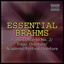 Jenő Jandó: Essential Brahms: Piano Concerto No. 2/ Tragic Overture/ Academic Festival Overture