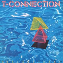 T-Connection: Rushing Through The Crowd (2004 Digital Remaster)