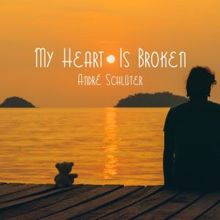 André Schlüter: My Heart Is Broken (Radio Version)