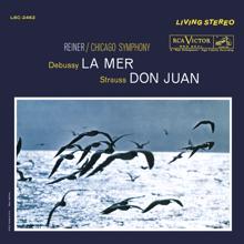 Fritz Reiner: Debussy: La Mer, L. 109 - Strauss: Don Juan, Op. 20