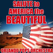 Orlando Pops Orchestra: America Patriotic Themes: America the Beautiful / Anchors Aweigh / Dixie