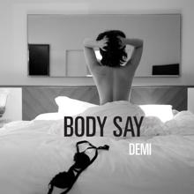 Demi Lovato: Body Say