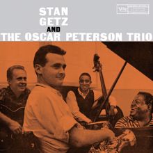 Stan Getz, Oscar Peterson Trio: I Want To Be Happy