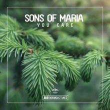 Sons Of Maria: You Care
