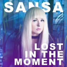 Sansa: Lost in the Moment