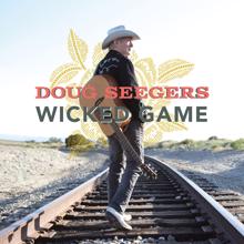 Doug Seegers: Wicked Game