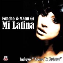 Foncho & Manu Gz: Mi Latina (Radio Version)