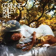 Corinne Bailey Rae: I'd Do It All Again