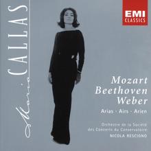 Maria Callas: Maria Callas - Mozart, Beethoven & Weber Arias