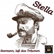 Stella: Seemann, laß das Träumen