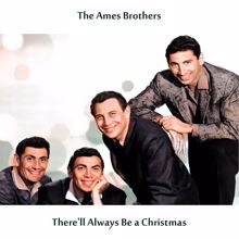 The Ames Brothers: There'll Always Be a Christmas