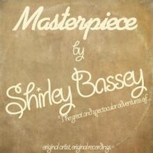 Shirley Bassey: Masterpiece