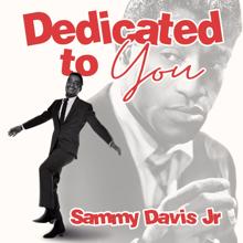 Sammy Davis Jr: Dedicated to You