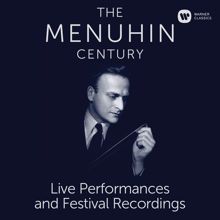 Yehudi Menuhin: The Menuhin Century - Live Performances and Festival Recordings (SD)