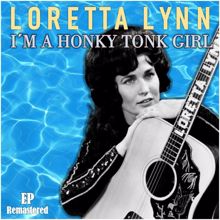 Loretta Lynn: A Hundred Proof Heartache (Remastered)