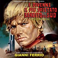 Gianni Ferrio: ...e divenne il più spietato bandito del sud (Original Motion Picture Soundtrack)