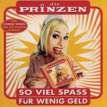 Die Prinzen: So viel Spa� f�r wenig Geld