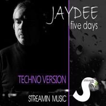 Jaydee: Five Days