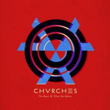 CHVRCHES: Science/Visions