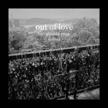 Alessia Cara: Out Of Love (Ruhde Remix)