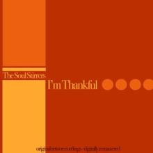 The Soul Stirrers: I'm Thankful