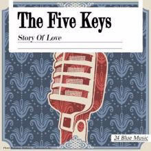 The Five Keys: The Five Keys: Story of Love