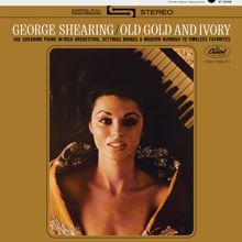 George Shearing: Old Gold And Ivory