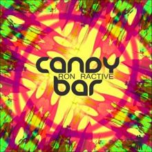 Ron Ractive: Candy Bar (Extended Bar Mix)