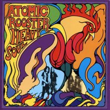 Atomic Rooster: Heavy Soul