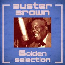Buster Brown: Trying to Learn How to Love You (Remastered)
