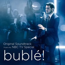 Michael Bublé: Bublé! (Original Soundtrack from his NBC TV Special)