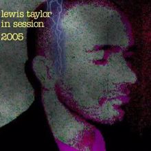 Lewis Taylor: In Session 2005