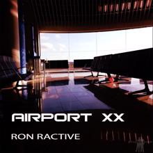 Ron Ractive: Airport X X