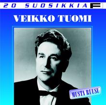 Veikko Tuomi: 20 Suosikkia / Musta ruusu