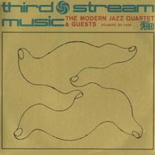 The Modern Jazz Quartet: Third Stream Music