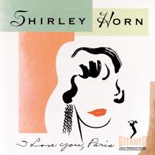 Shirley Horn: I Love You, Paris