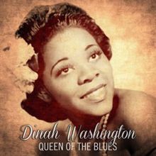 Dinah Washington: Queen of the Blues