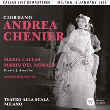 Maria Callas: Giordano: Andrea Chénier (1955 - Milan) - Callas Live Remastered