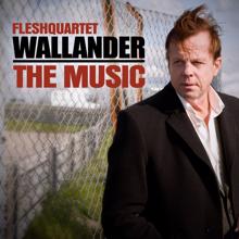 Fleshquartet: Wallander - The Music