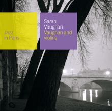 Sarah Vaughan: Vaughan And Violins