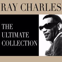 Ray Charles: The Ultimate Collection